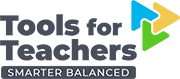 Go to Tools for Teachers by Smarter Balanced